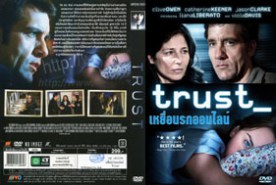 TRUST - เหยื่อนรกออนไลน์